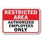 Signmission Safety Sign, 12 in Height, Aluminum, Restricted Area - R Aut A-1218 Restricted Area - R Aut - alternate 1